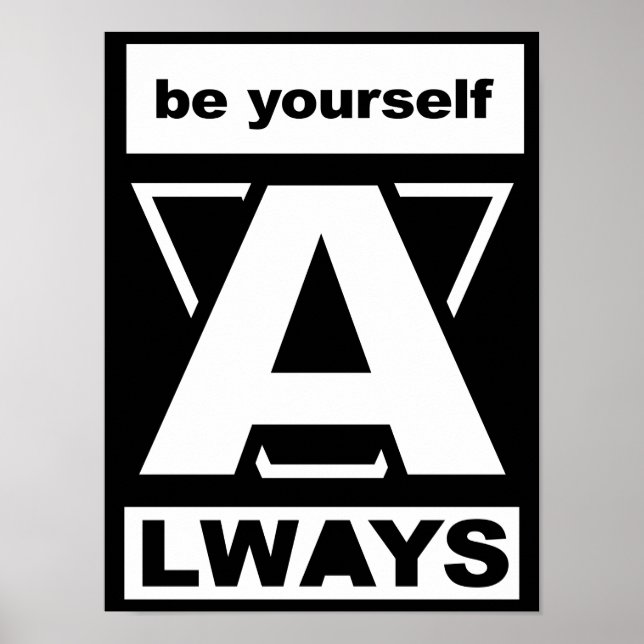 Be Yourself Always motivational quote Poster (Front)