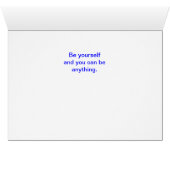 Be yourself and you can be anything. cards (Inside Horizontal (Bottom))