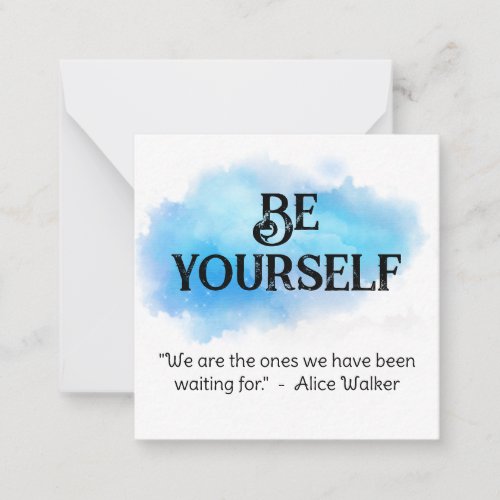  BE YOURSELF AP62 Alice Walker Flat Note Card