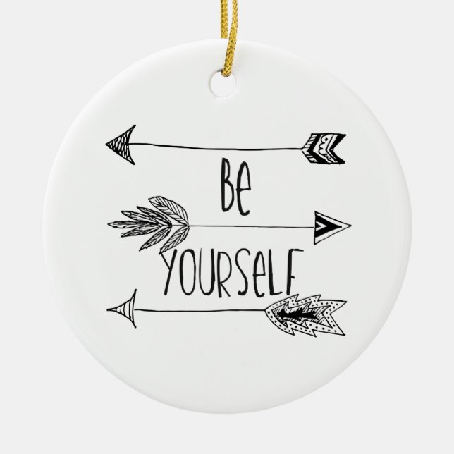 Be Yourself Arrows Ceramic Ornament (Front)