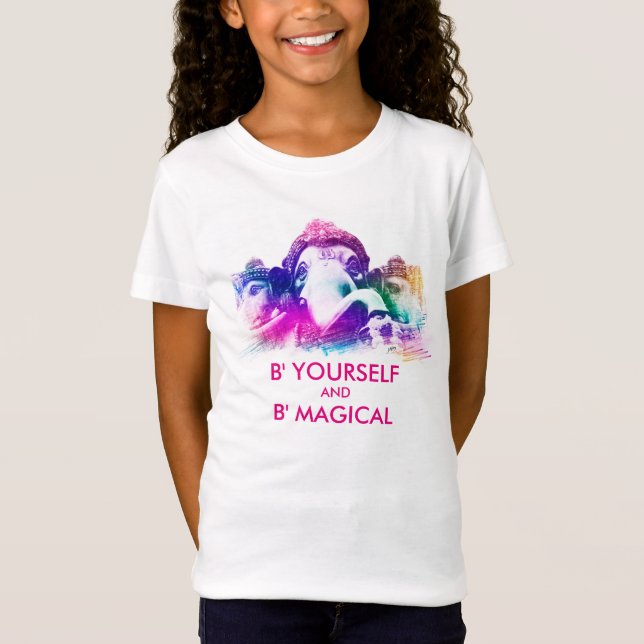 B'e Yourself & B' Magical T-Shirt (Front)