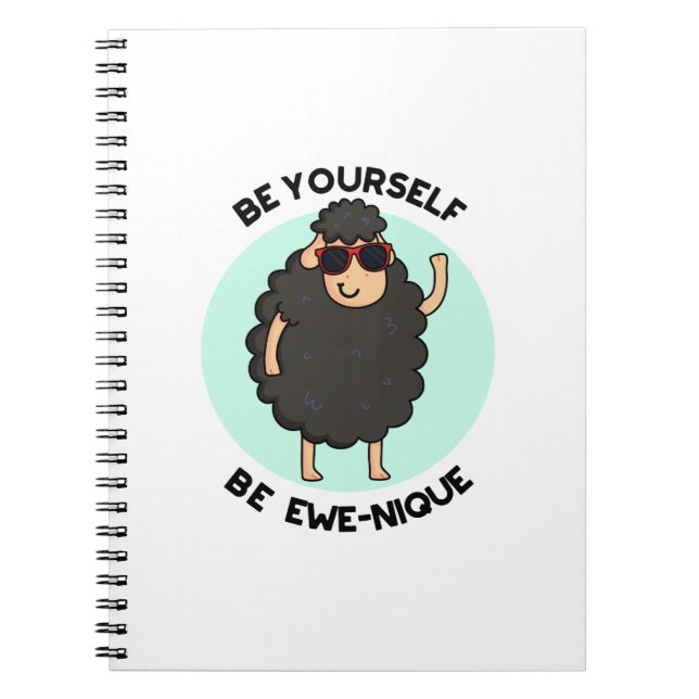 Be Yourself Be Ewenique Funny Sheep Pun  Notebook (Front)