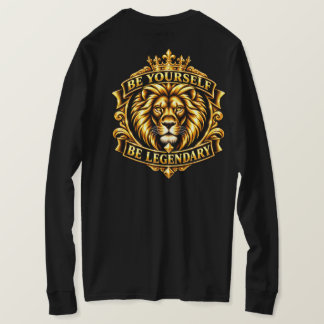 Be Yourself Be Legendary Lion Gold T-Shirt