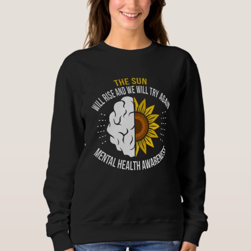 Be Yourself Be Strong and Mental Health Awareness Sweatshirt