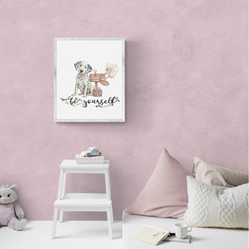 Be yourself Cute Dalmatian puppy next to mailbox  Poster