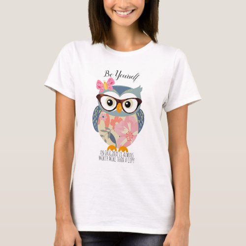 Be Yourself Cute Owl Inspirational T_Shirt