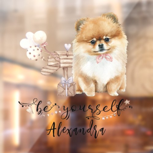 Be yourself Cute Pomeranian puppy next to mailbox Window Cling