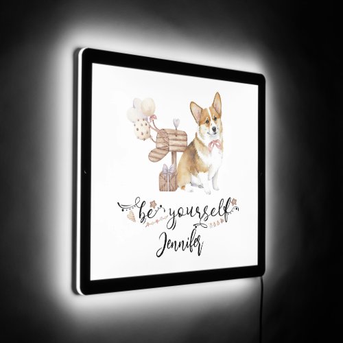 Be yourself Cute Watercolor Corgi puppy LED Sign