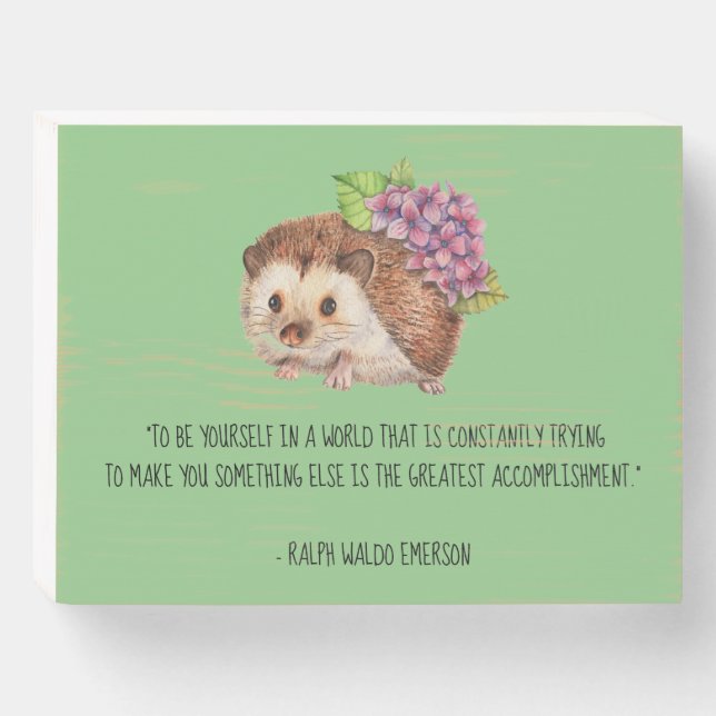Be Yourself Emerson Quote with Hedgehog  Wooden Box Sign (Front Horizontal)