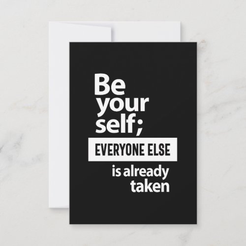 Be Yourself Everyone Else Is Already Taken RSVP Card
