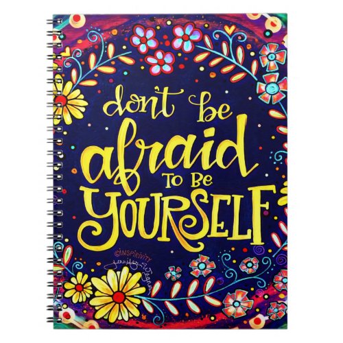 Be Yourself Fun Floral Pretty Inspirational Trendy Notebook