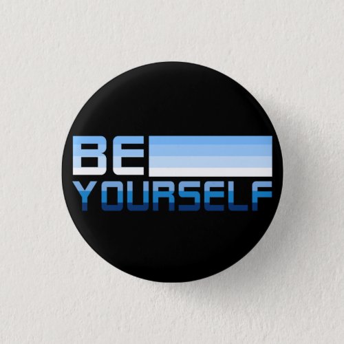 Be Yourself in MLM Gay_Pride Colors  Button