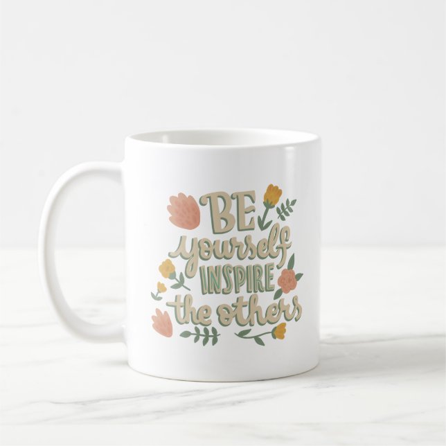 be yourself insoire the others coffee mug (Left)