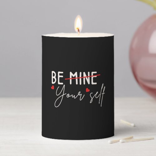 Be Yourself Inspirational Quote Valentine Black Pillar Candle