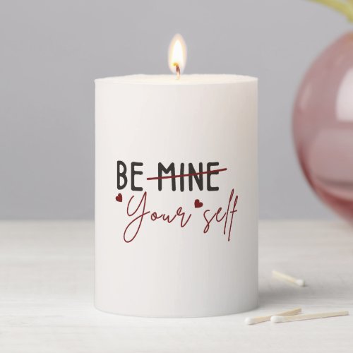 Be Yourself Inspirational Quote Valentine Vanila Pillar Candle