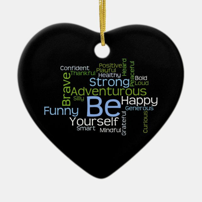 BE Yourself Inspirational Word Cloud Ceramic Ornament (Front)
