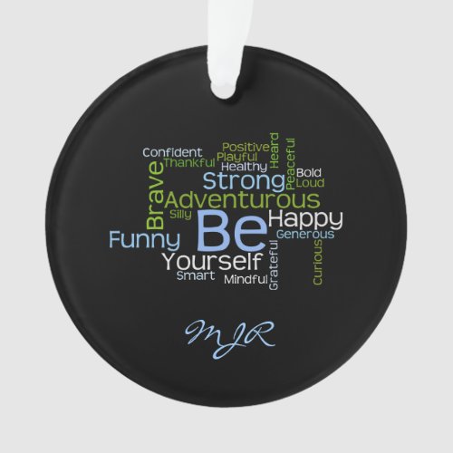 BE Yourself  Inspirational Word Cloud Ornament
