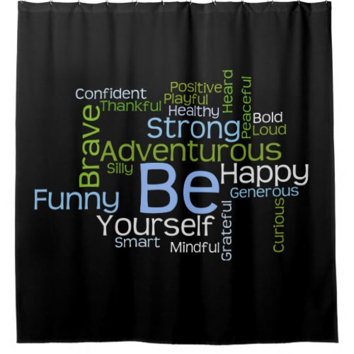 BE Yourself Inspirational Word Cloud Shower Curtain