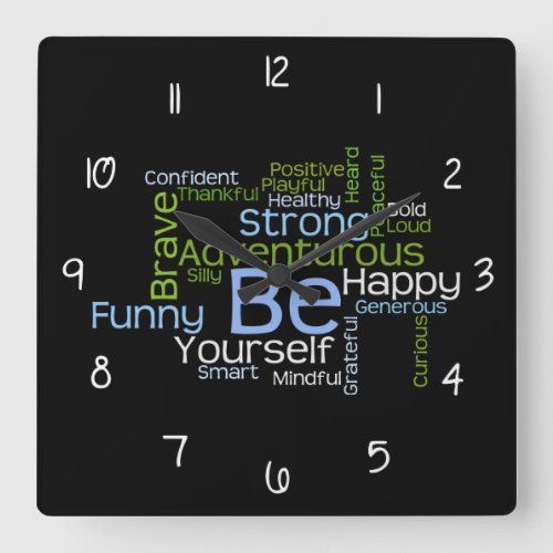 BE Yourself Inspirational Word Cloud wnumbers Square Wall Clock