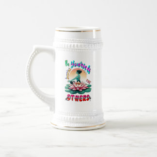 Be Yourself Inspire The Others Beer Stein