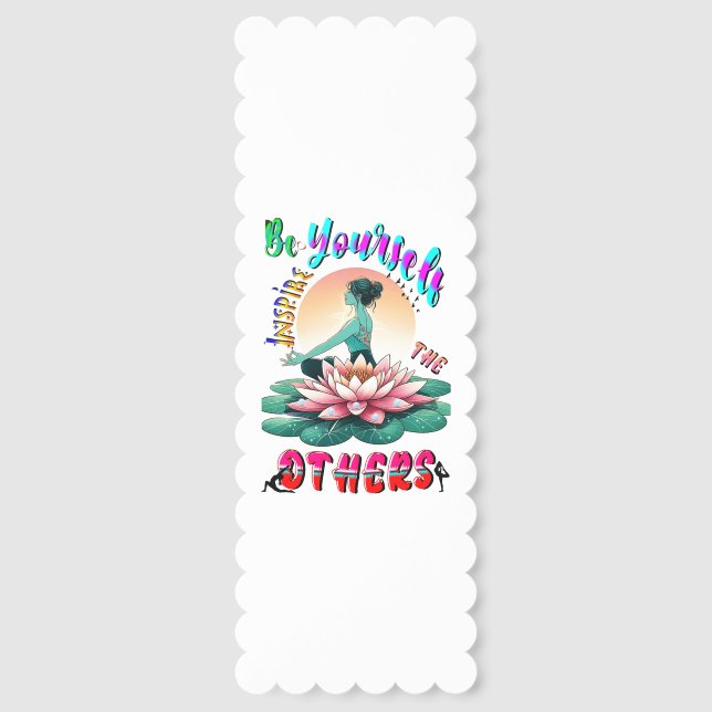 Be Yourself Inspire The Others Bookmarks (Front)