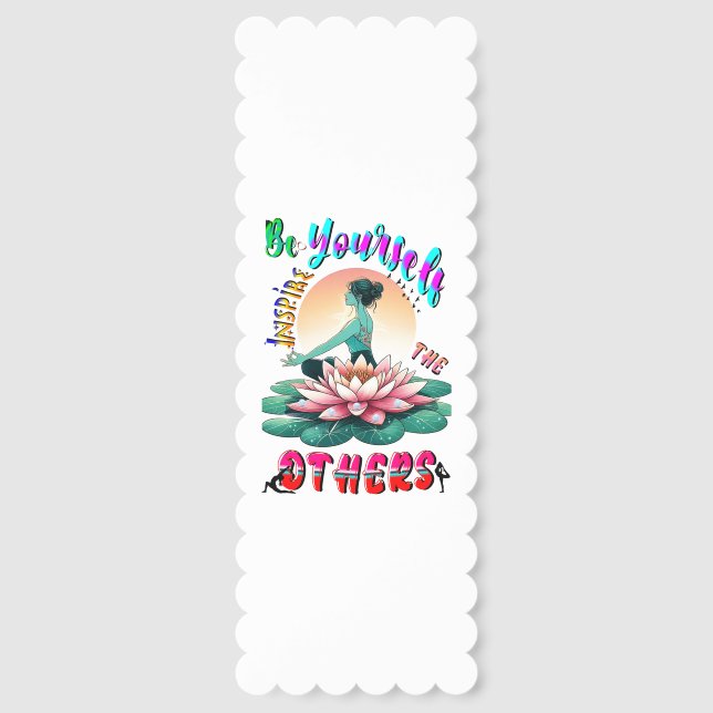 Be Yourself Inspire The Others Bookmarks (Front)