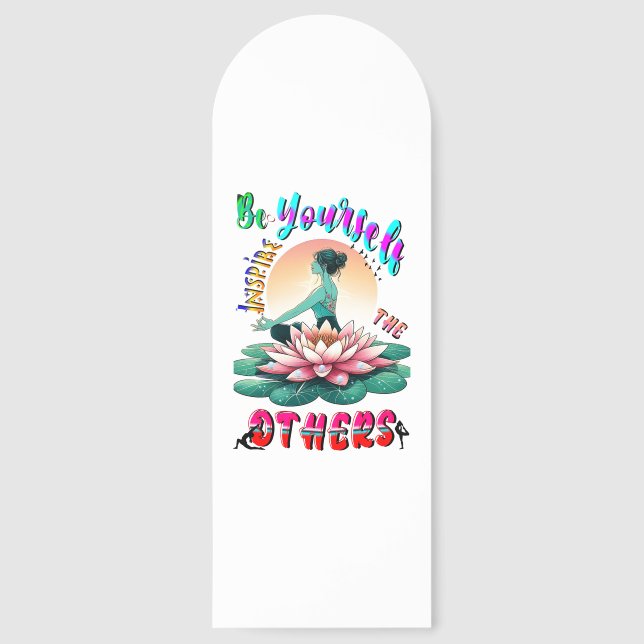 Be Yourself Inspire The Others Bookmarks (Front)
