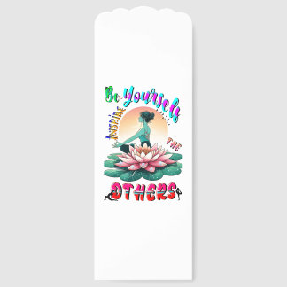 Be Yourself Inspire The Others Bookmarks