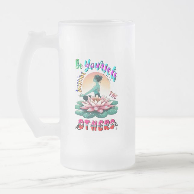 Be Yourself Inspire The Others Frosted Glass Beer Mug (Left)