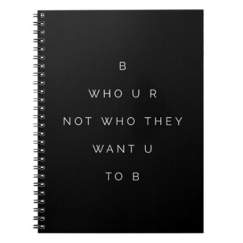 Be Yourself Inspiring Quote Notebook Black by ArtOfInspiration at Zazzle