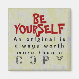 BE YOURSELF - Magnet Truism