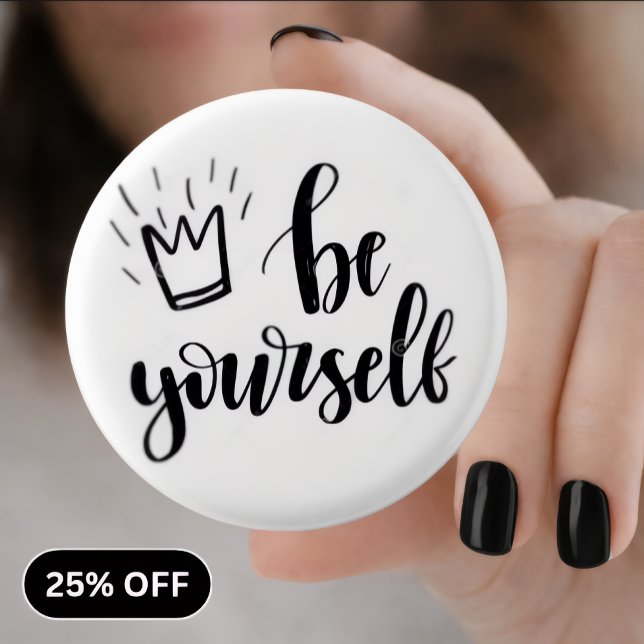 Be Yourself Motivational Pin Button (Creator Uploaded)