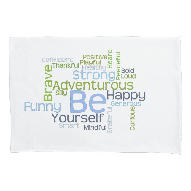BE Yourself Motivational Word Cloud Pillowcase (Front)