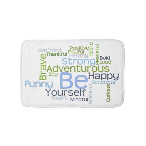 BE Yourself Motivational Word Cloud Template Bathroom Mat