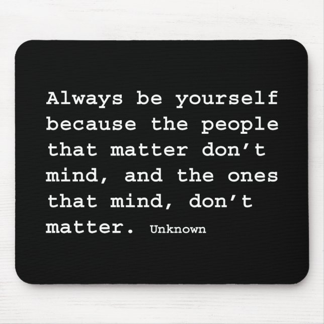 Be Yourself Mouse Pad (Front)