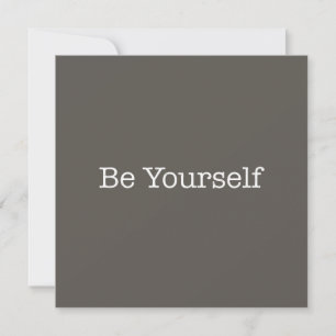 Be Yourself Note Card