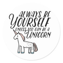 Be Yourself or Be A Unicorn