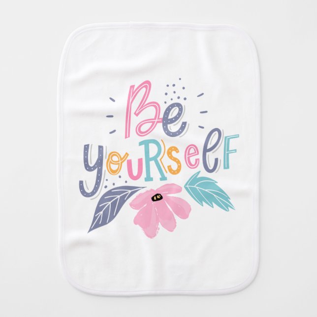 Be Yourself | Pastel Flowers Baby Burp Cloth (Front)