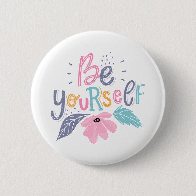 Be Yourself | Pastel Flowers Button (Front)