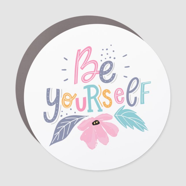 Be Yourself | Pastel Flowers Car Magnet (Front)