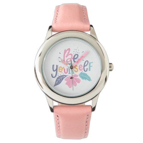 Be Yourself  Pastel Flowers Watch