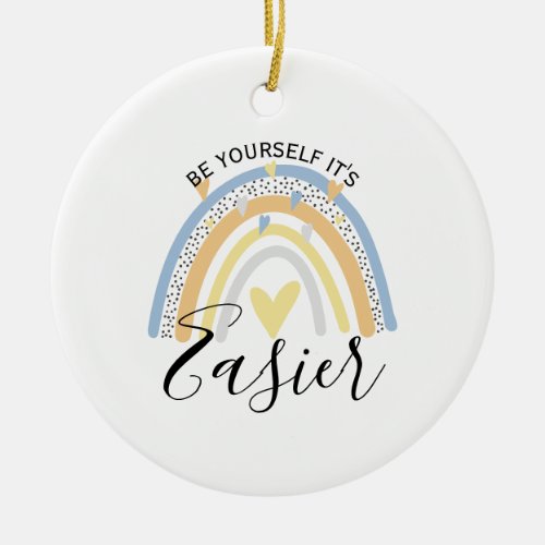 be yourself  positive affirmation gift ceramic ornament