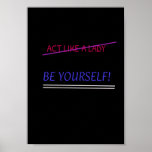BE yourself Poster