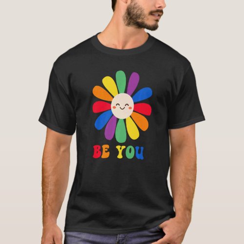 Be Yourself Rainbow Daisy Flower Smile Face  Lgbt  T_Shirt