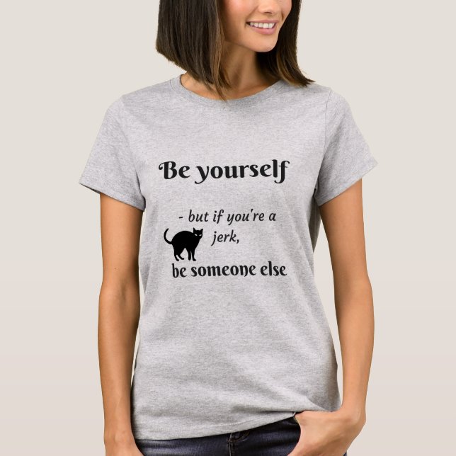 Be yourself someone else funny cat women's t-shirt (Front)
