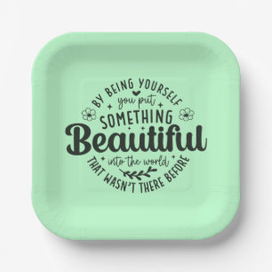 Be Yourself Something Beautiful Quote-52912 Paper Plates