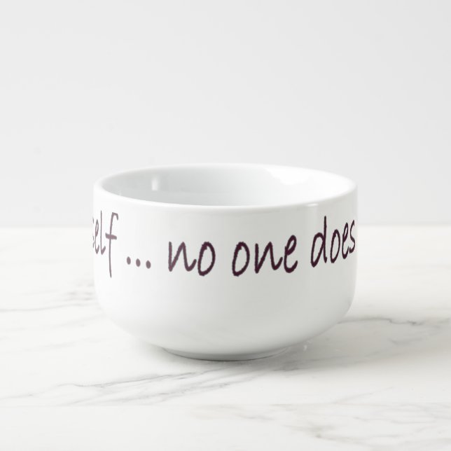 Be yourself soup mug (Front)