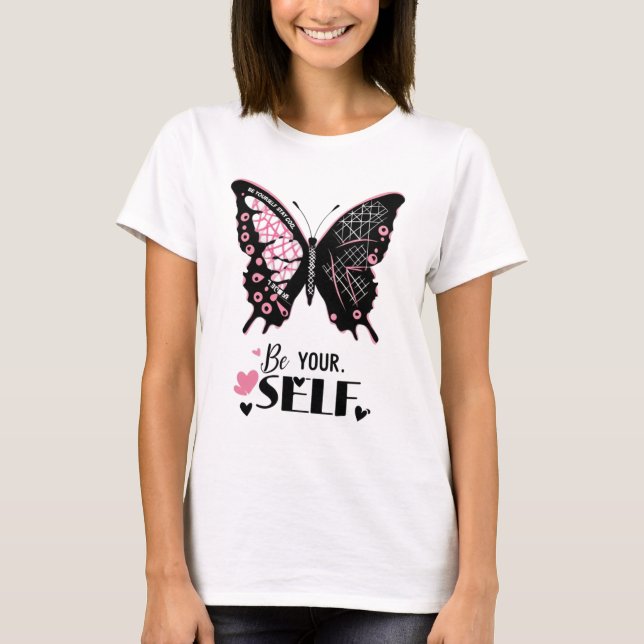 Be Yourself Stay Cool Butterfly  T-Shirt (Front)