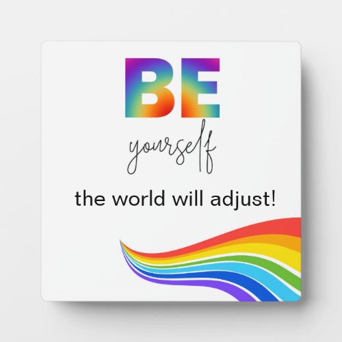 Be Yourself Tabletop Plaque