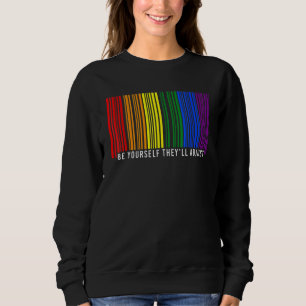 be yourself they ll adjust lgbt flag gay pride mon sweatshirt